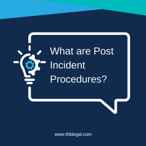 Post Incident Procedures summary