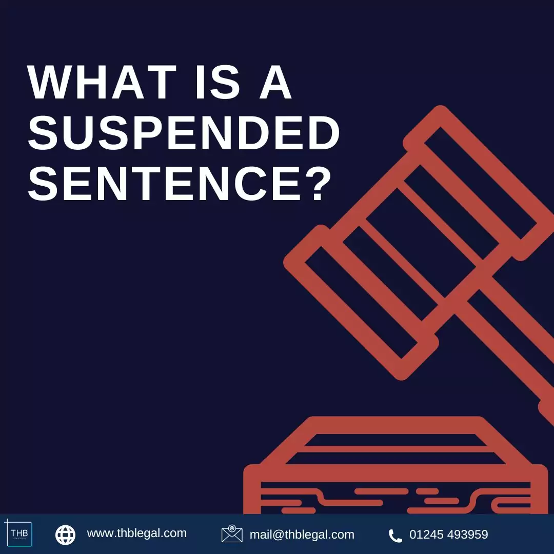 What Is A Suspended Sentence? | THB Solicitors